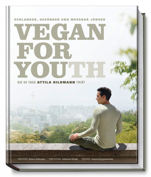 Vegan for Youth – Die 60 Tage Atilla Hildmann Triät / Attila Hildmann