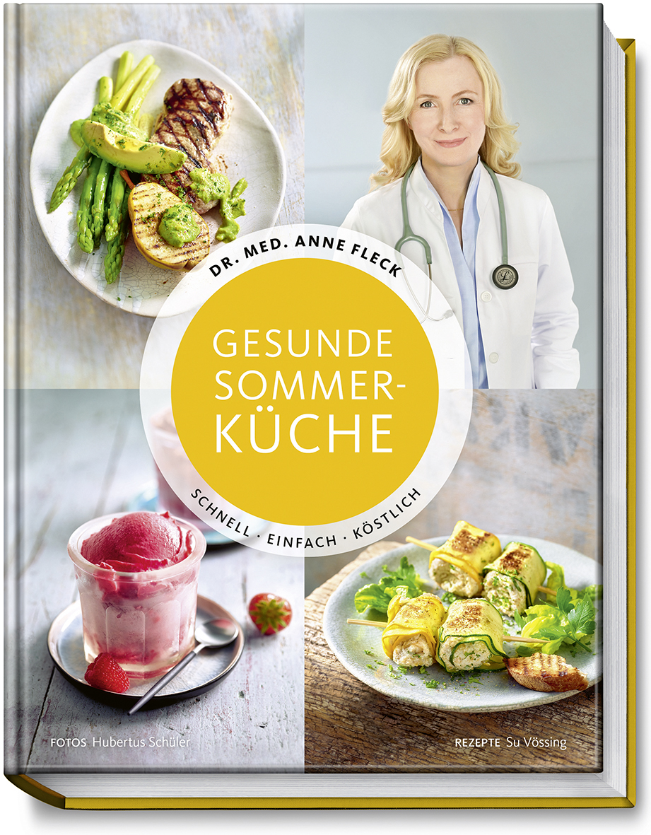 Gesunde Sommerküche / Anne Fleck